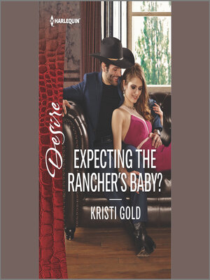 cover image of Expecting the Rancher's Baby?